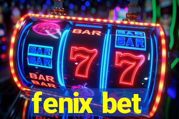 fenix bet